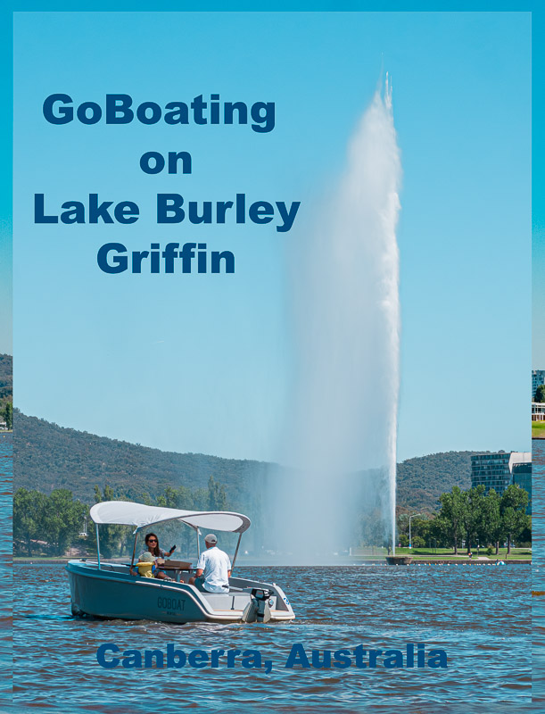 GoBoating On The Lake. Canberra's Lake Burley Griffin – Adventures